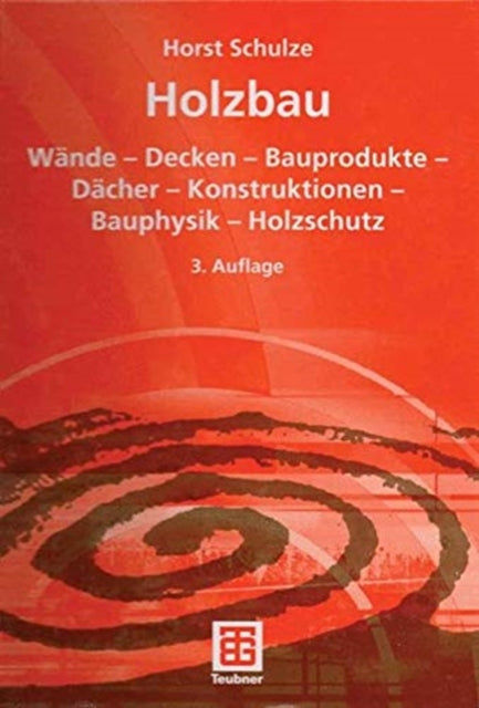 Book cover of: Holzbau. By: Horst Schulze