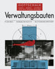 Book cover of: Verwaltungsbauten. By: Ottomar Gottschalk