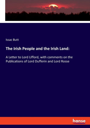 The Irish People and the Irish Land