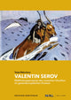 Book cover of: Valentin Serov. By: Tanja Malycheva