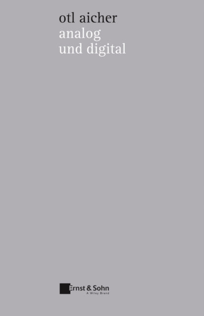 Book cover of: Analog und Digital. By: Otl Aicher