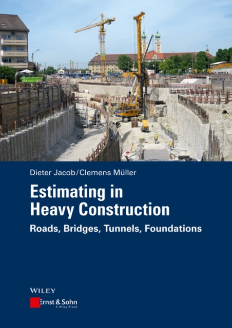 Book cover of: Estimating in Heavy Construction. By: Dieter Jacob