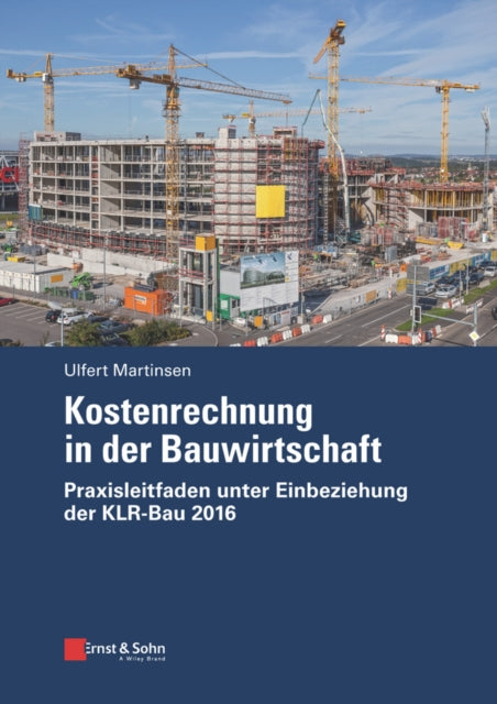 Book cover of: Kostenrechnung in der Bauwirtschaft. By: Ulfert Martinsen