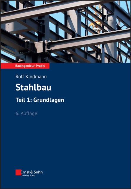 Book cover of: Stahlbau Teil 1. By: R. Kindmann