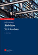 Book cover of: Stahlbau Teil 1. By: R. Kindmann