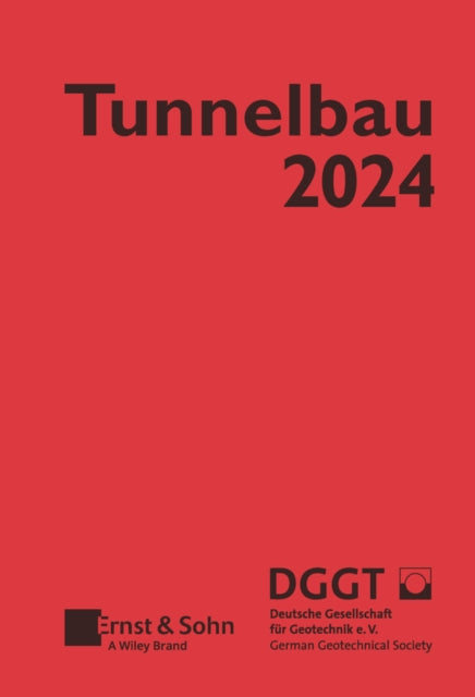 Book cover of: Taschenbuch fur den Tunnelbau 2024. By: Deutsche Deutsche Gesell