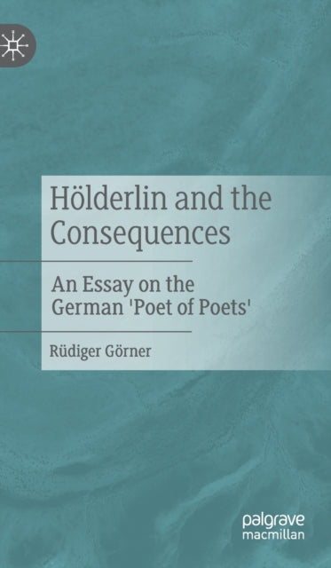 Holderlin and the Consequences