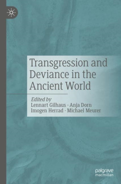 Book cover of: Transgression and Deviance in the Ancient World. By: Lennart Gilhaus