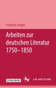 Book cover of: Arbeiten zur deutschen Literatur 1750–1850. By: Friedrich Sengle
