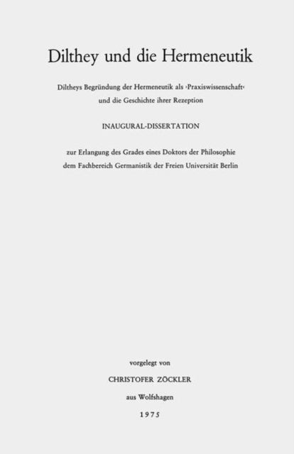 Book cover of: Dilthey und die Hermeneutik. By: Christofer Zöckler