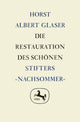 Book cover of: Die Restauration des Schonen. By: Horst Albert Glaser