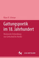 Book cover of: Gattungspoetik im 18. Jahrhundert. By: Klaus R. Scherpe