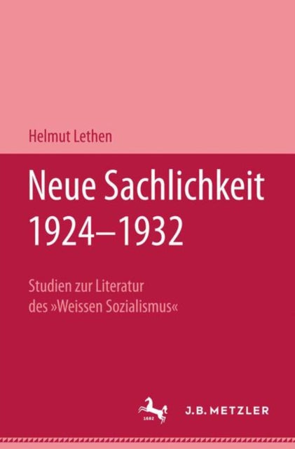 Book cover of: Neue Sachlichkeit 1924–1932. By: Helmut Lethen