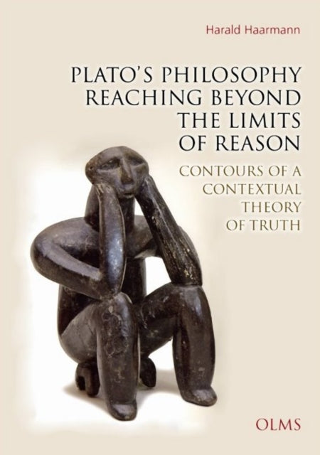 Book cover of: Plato's Philosophy Reaching Beyond the Limits of Reason. By: Harald Haarmann