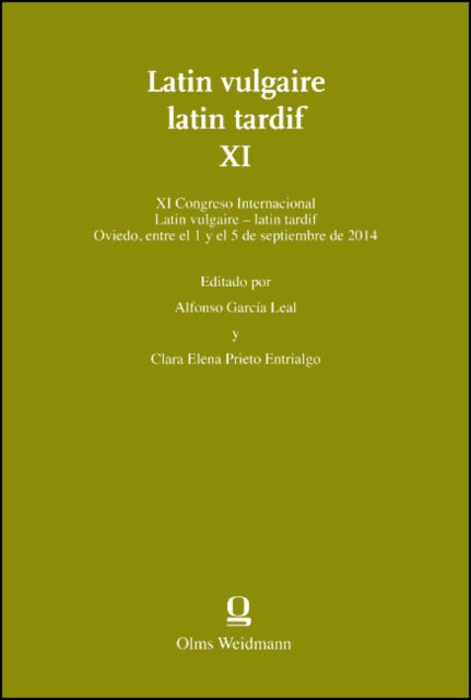 Book cover of: Latin vulgaire - latin tardif XI. By: Alfonso García Leal (Hg.)