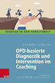 Book cover of: OPD-basierte Diagnostik und Intervention im Coaching. By: Heidi Möller