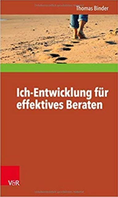 Book cover of: Ich-entwicklung Fur Effektives Beraten. By: Thomas Binder