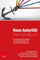 Book cover of: Neue Autoritat – Das Handbuch. By: Bruno Körner