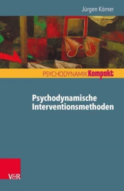Book cover of: Psychodynamische Interventionsmethoden. By: Jürgen Körner