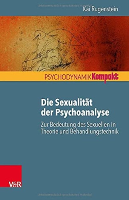 Book cover of: Die Sexualitat der Psychoanalyse. By: Kai Rugenstein