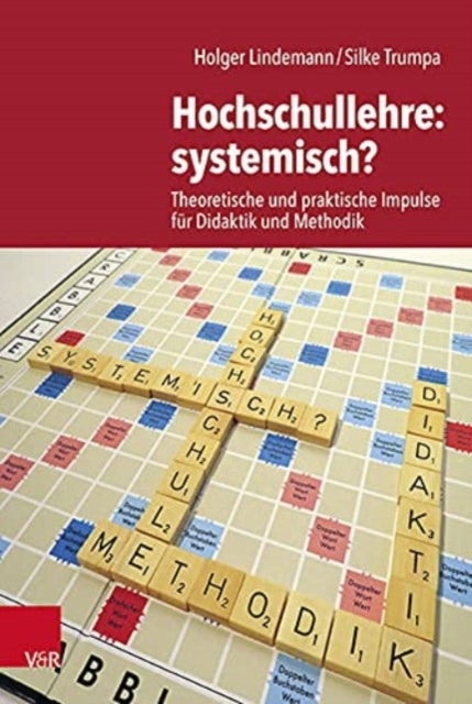 Book cover of: Hochschullehre: systemisch?. By: Holger Lindemann