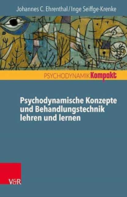 Book cover of: Psychodynamische Konzepte und Behandlungstechnik lehren und lernen