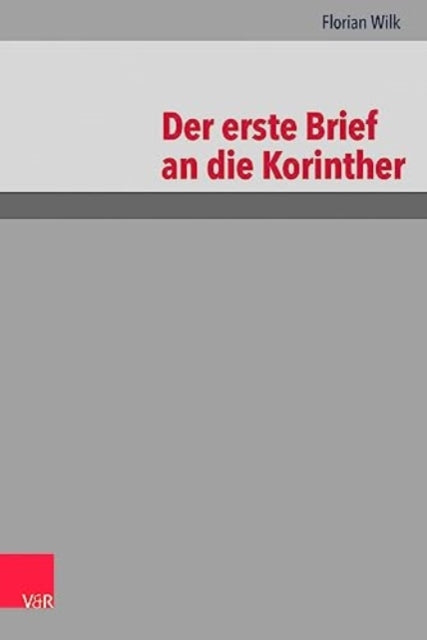 Book cover of: Der erste Brief an die Korinther. By: Florian Wilk