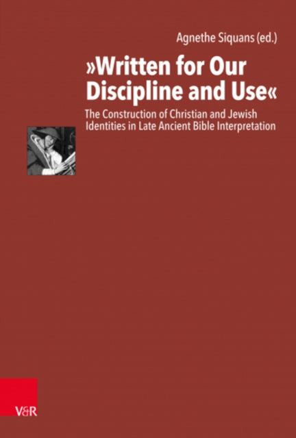 Book cover of: Written for Our Discipline and Use. By: Agnethe Siquans