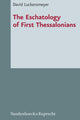 Book cover of: Eschatology of First Thessalonians. By: David Luckensmeyer