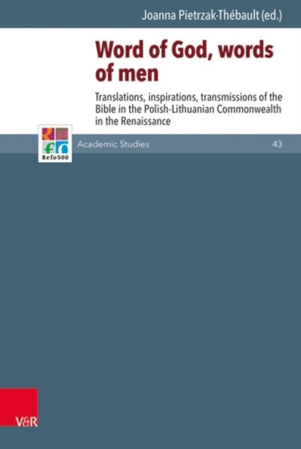 Book cover of: Word of God, Words of Men. By: Joanna Pietrzak-Thebault