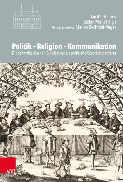 Book cover of: Politik – Religion – Kommunikation. By: Jan Martin Lies