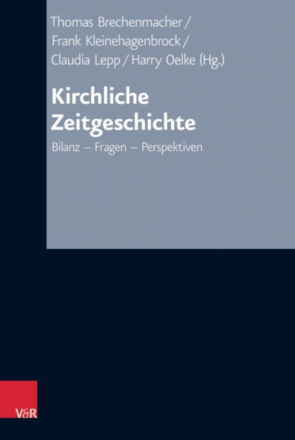 Book cover of: Kirchliche Zeitgeschichte. By: Thomas Brechenmacher