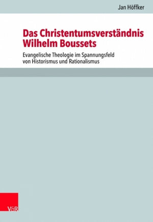 Das Christentumsverstandnis Wilhelm Boussets