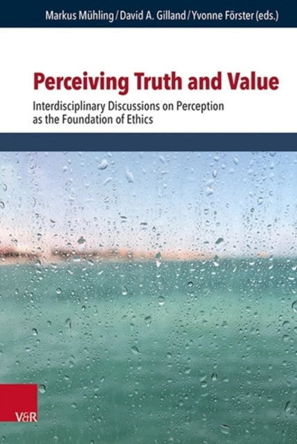 Book cover of: Perceiving Truth and Value. By: Markus Mühling