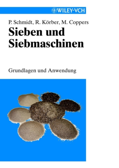 Book cover of: Sieben und Siebmaschinen. By: Paul Schmidt