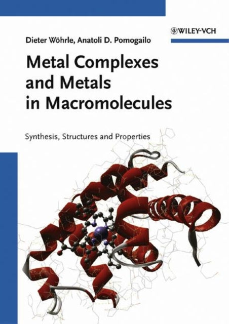 Book cover of: Metal Complexes and Metals in Macromolecules. By: Dieter Wöhrle