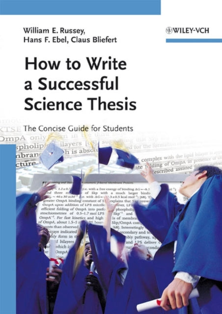 Book cover of: How to Write a Successful Science Thesis. By: William E. Russey