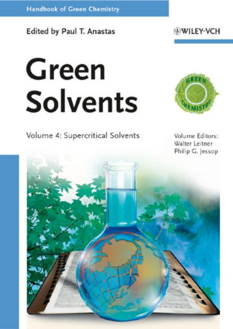 Book cover of: Green Solvents, 3 Volume Set. By: Walter Leitner