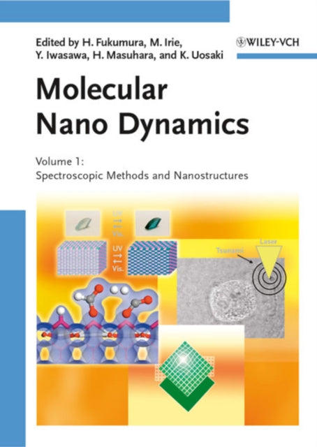 Book cover of: Molecular Nano Dynamics, 2 Volume Set