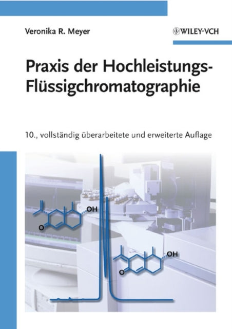 Book cover of: Praxis der Hochleistungs-Flussigchromatographie. By: Veronika R. Meyer