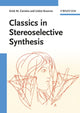 Book cover of: Classics in Stereoselective Synthesis. By: Erick Moran Carreira