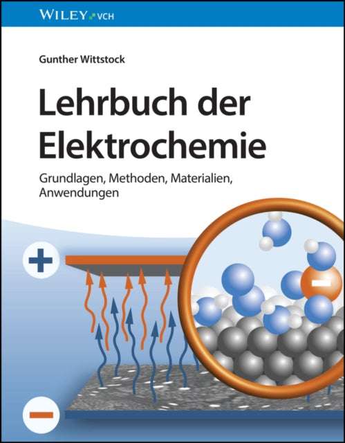 Book cover of: Lehrbuch der Elektrochemie. By: Gunther Wittstock