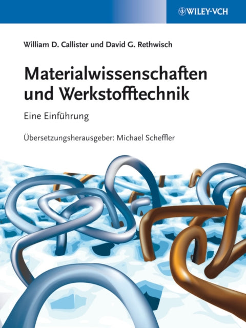 Book cover of: Materialwissenschaften und Werkstofftechnik. By: William D. Callister