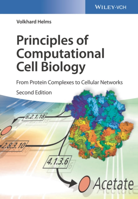 Book cover of: Principles of Computational Cell Biology. By: Volkhard Helms