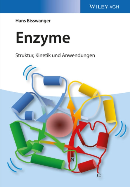 Book cover of: Enzyme. By: Hans Bisswanger