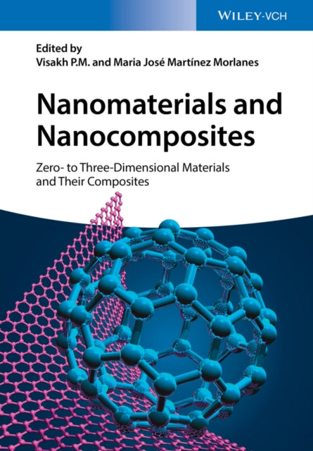 Book cover of: Nanomaterials and Nanocomposites. By: Visakh P. M.