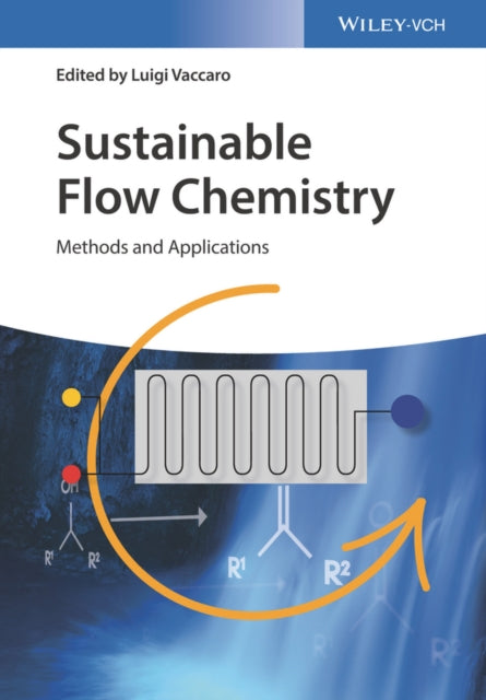 Book cover of: Sustainable Flow Chemistry. By: Luigi Vaccaro