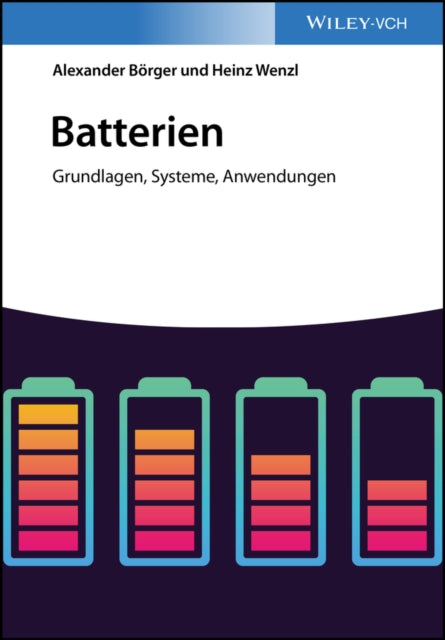 Book cover of: Batterien. By: Alexander Börger