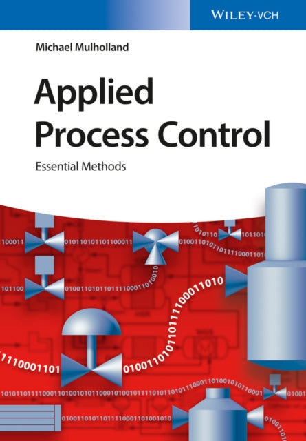 Book cover of: Applied Process Control. By: Michael Mulholland