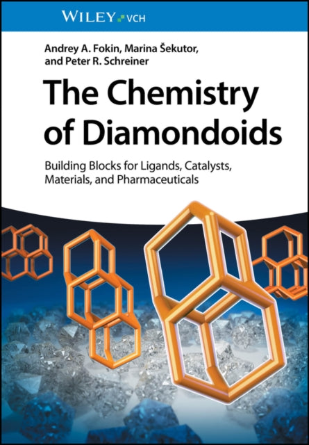 Book cover of: Chemistry of Diamondoids. By: Marina Sekutor